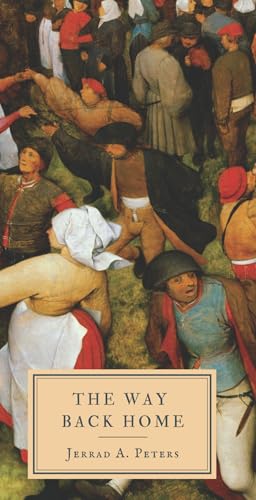 The Way Back Home: Wandering the Renaissance and Reformation of the First Flemish Anabaptists (Paperback)