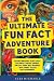 The Ultimate Fun Fact Adventure Book by Alex Michaels