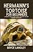 Hermann’s Tortoise for Beginners by Bryce Langley