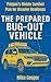 THE PREPARED BUG-OUT VEHICLE by Mike Cooper