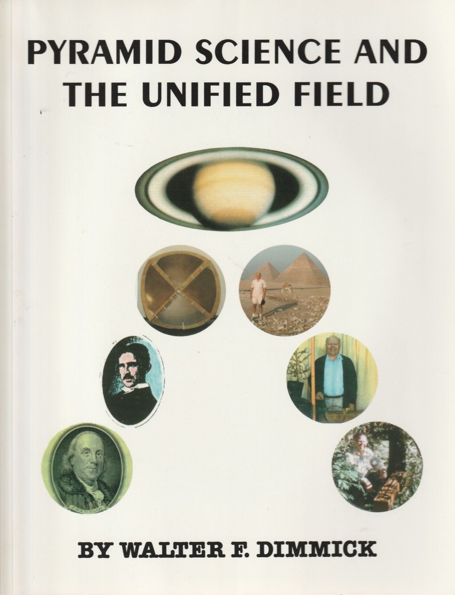 Pyramid science and the unified field: a series of papers on magnetism, bioelectricity and electricity