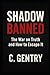 SHADOWBANNED by C. Gentry