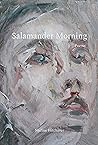 Salamander Morning