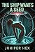 The Ship Wants a Seed: A Da...