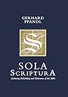 Sola Scriptura: A...