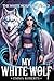 My White Wolf: A Paranormal...