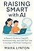 Raising Smart with AI: A Pa...