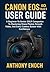 Canon EOS 6D Mark II User Guide by Anthony Enoch