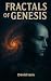 Fractals of Genesis