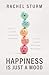 Happiness Is Just a Mood by Rachel Sturm