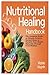 Nutritional Healing Handboo...