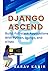 Django Ascend: Build AI-Ass...