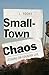 Small-Town Chaos: Lessons o...