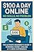 $100 a Day Online by Rashid Ahmed