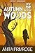 Autumn in the Woods : A Pol...