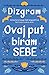 Ovaj put biram sebe