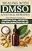 Healing with DMSO & Natural Remedies: The Ultimate Guide to Chronic Pain, Arthritis, and Inflammation Relief
