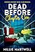 Dead Before Chapter One by Millie Hartwell