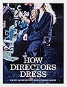 How Directors Dress