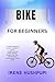 BIKE FOR BEGINNERS: •A Comp...
