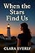When the Stars Find Us: Sea...