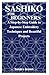 SASHIKO FOR BEGINNERS: A Step-by-Step Guide to Japanese Embroidery Techniques and Beautiful Projects