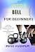 KETTLE BELL FOR BEGINNERS :...