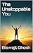 The Unstoppable You by Biswajit Ghosh