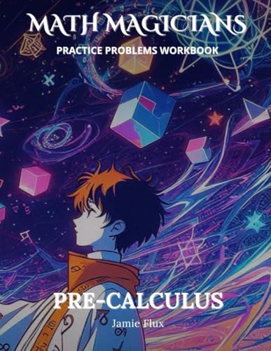 Pre-Calculus Practice Problems Workbook: 600+ Pre-Calculus Practice Problems with Full Step by Step Solutions (Paperback)