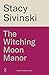 The Witching Moon Manor