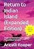 Return to Indian Island (Ex...