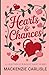 Hearts & Chances: A Collect...
