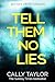 Tell Them No Lies: A gripping crime short story collection