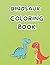 Dinosaur Coloring Book by R Ammon