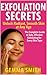 Exfoliation Secrets: Unlock...