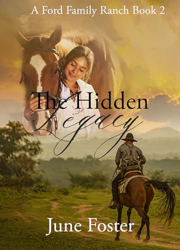 The Hidden Legacy (A Ford Family Ranch Book 2)