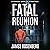 Fatal Reunion: A Criminal G...
