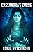 Cassandra's Curse: A Psy-Co...