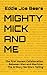MIGHTY MICK AND ME: The Fir...