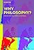 Why Philosophy?