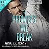 The Promises We B...