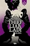 Thief Liar Lady –...
