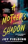 A Mother's Shadow: A Novel (Originally published as Puppet)