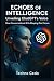 Echoes of Intelligence by Techno Cedo