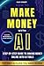 HOW TO MAKE MONEY WITH AI by Riley Crozet