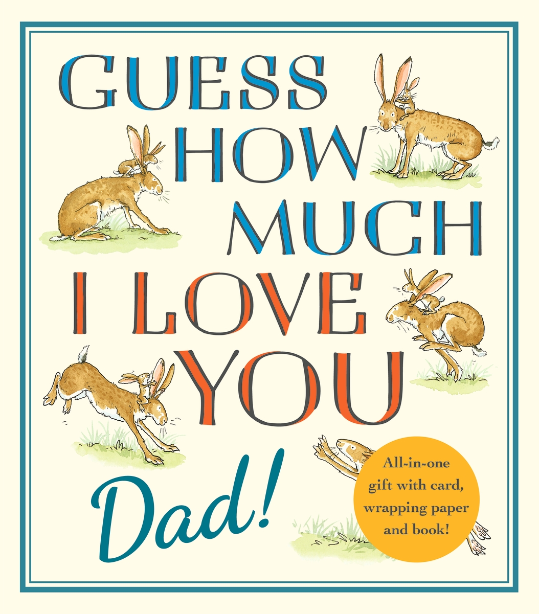 Guess How Much I Love You, Dad!: Father's Day Gift Edition (Hardcover)