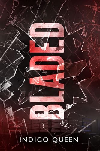 Bladed (Breaking Kayfabe)