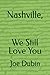 Nashville, We Still Love You