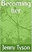 Becoming her