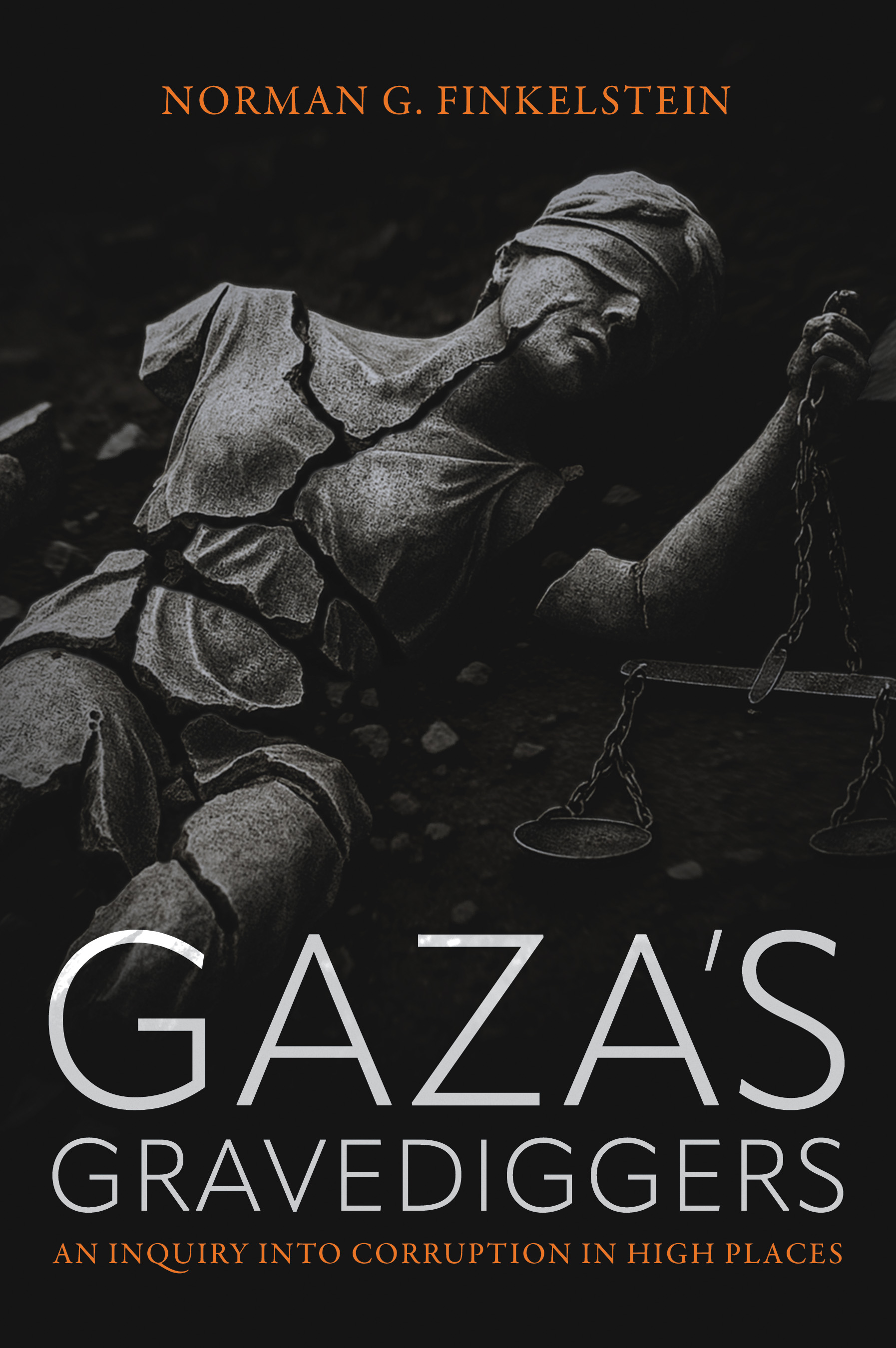 Gaza's Gravediggers: An Inquiry into Corruption in High Places (Hardcover)